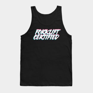 Forklift Certified Meme Tank Top